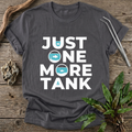 Just One More Tank T-Shirt