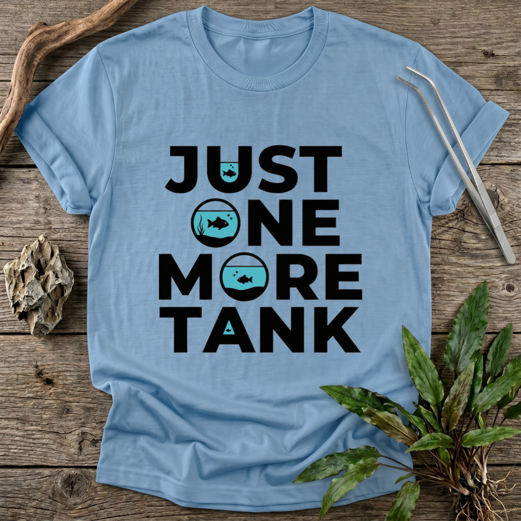 Just One More Tank T-Shirt