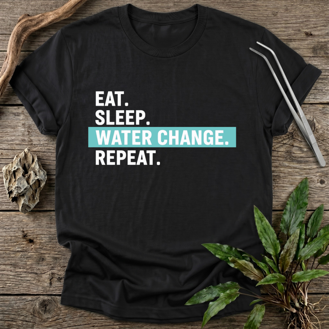 Eat. Sleep. Water Change. Repeat. T-Shirt