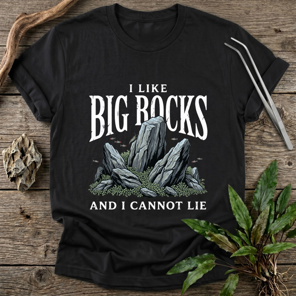 I Like Big Rocks T-Shirt
