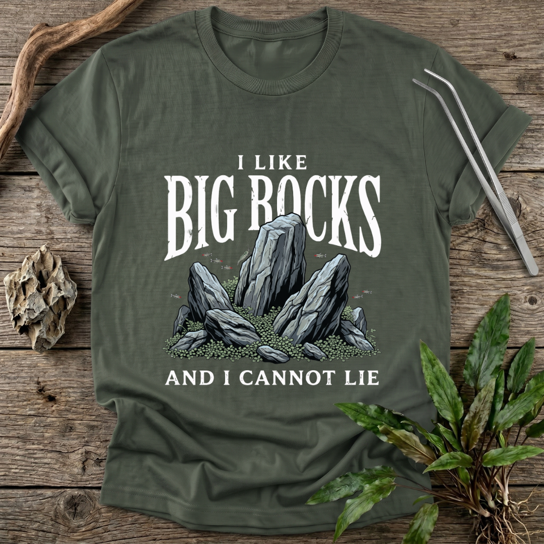 I Like Big Rocks T-Shirt