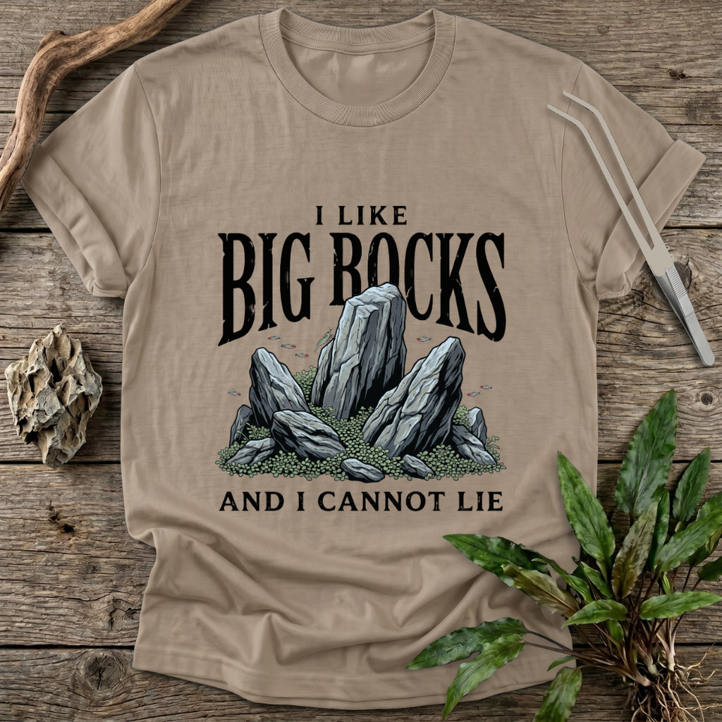 I Like Big Rocks T-Shirt