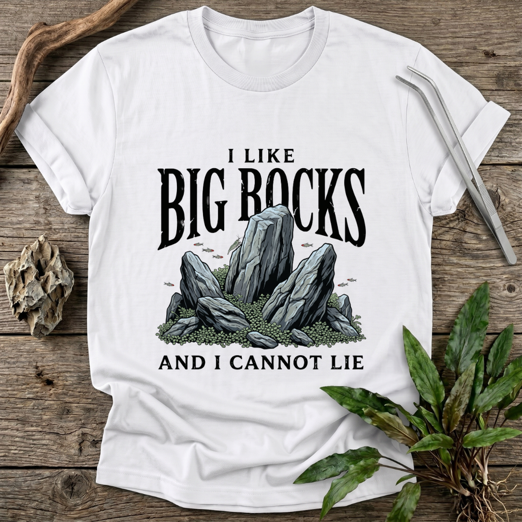 I Like Big Rocks T-Shirt