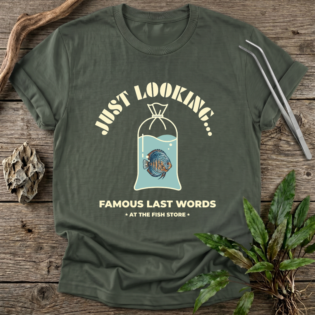 Famous Last Words T-Shirt