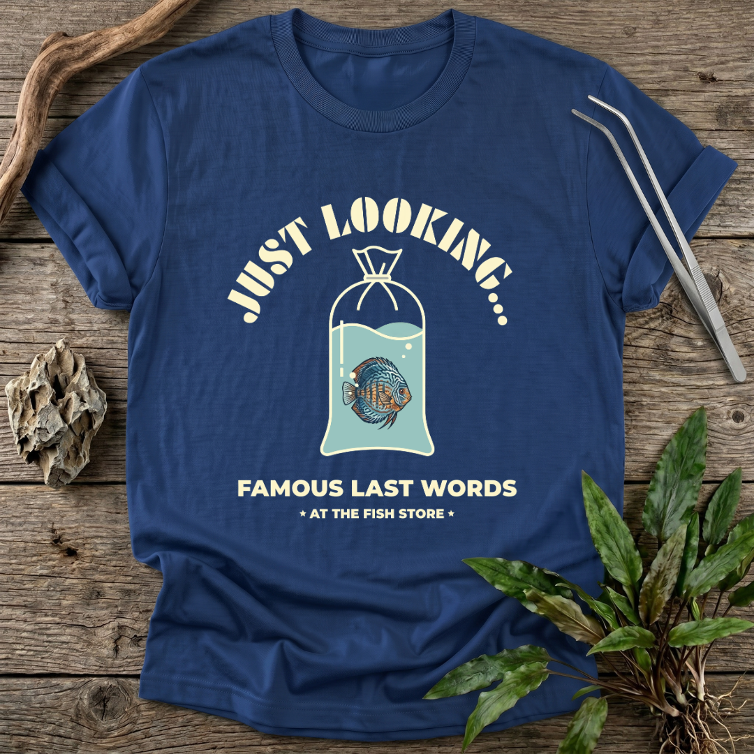 Famous Last Words T-Shirt
