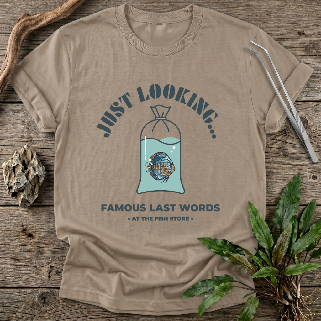Famous Last Words T-Shirt