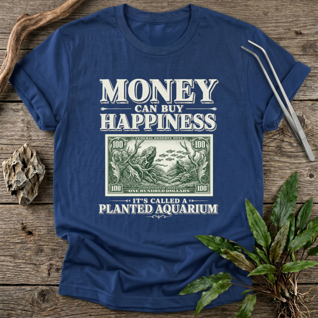 Money CAN Buy Happiness T-Shirt