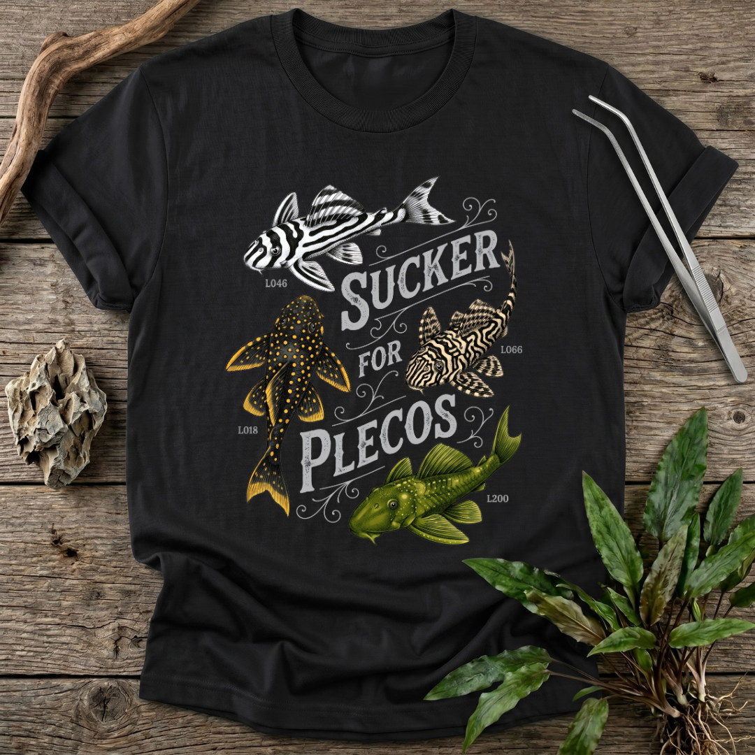 Sucker for Plecos T-Shirt