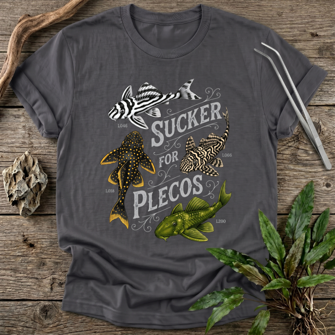 Sucker for Plecos T-Shirt