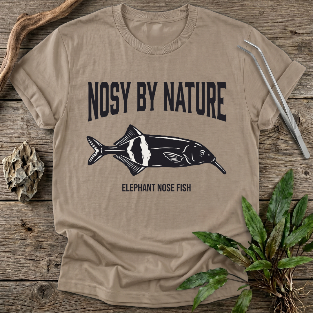 Nosy by Nature T-Shirt