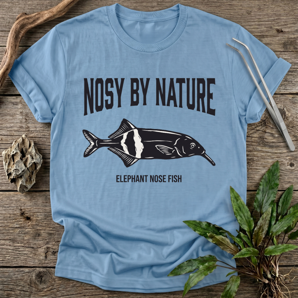 Nosy by Nature T-Shirt