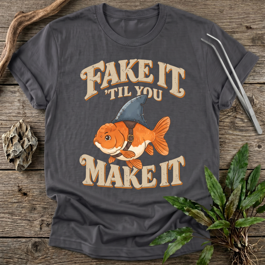 Fake It T-Shirt