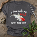 You Make Me Blush T-Shirt