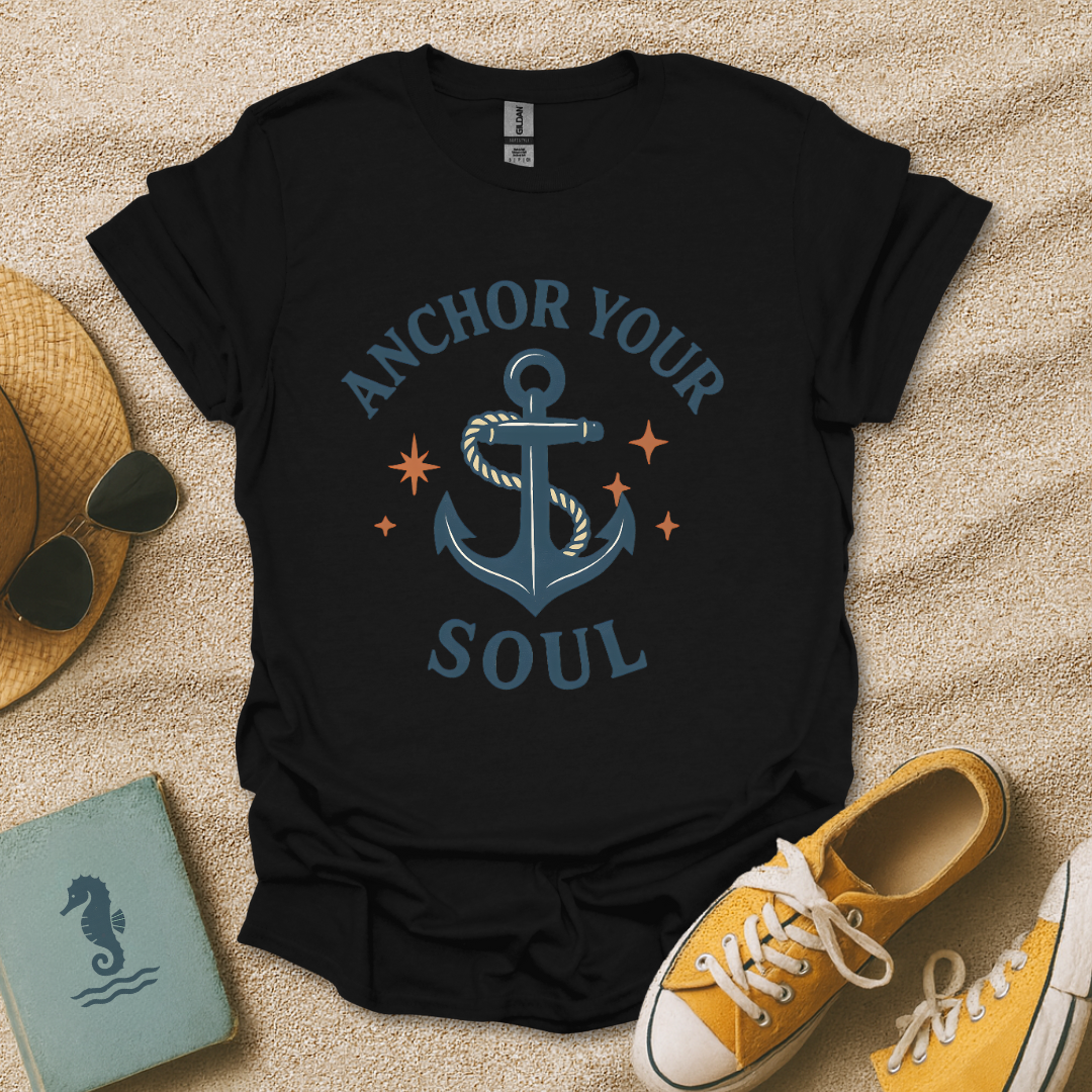 Anchor Your Soul T-Shirt