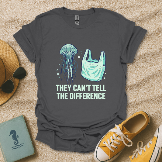They Can’t Tell the Difference T-Shirt