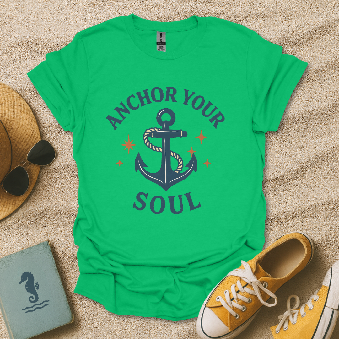 Anchor Your Soul T-Shirt