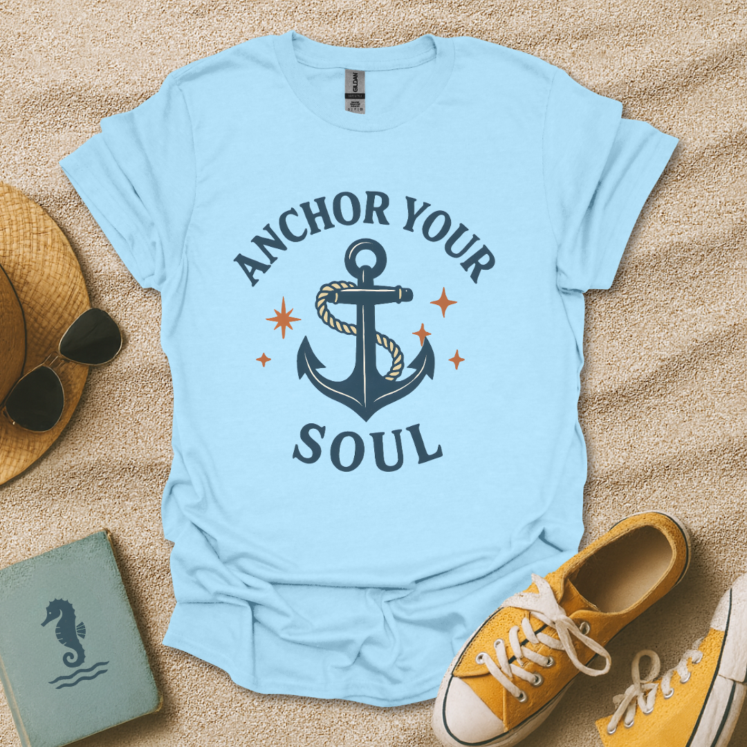 Anchor Your Soul T-Shirt
