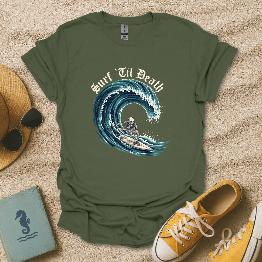 Surf ’Til Death T-Shirt