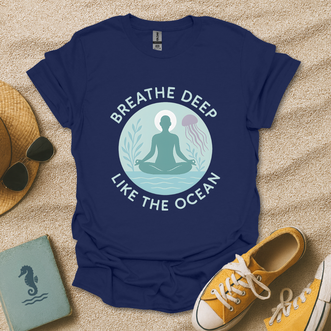 Breathe Deep T-Shirt