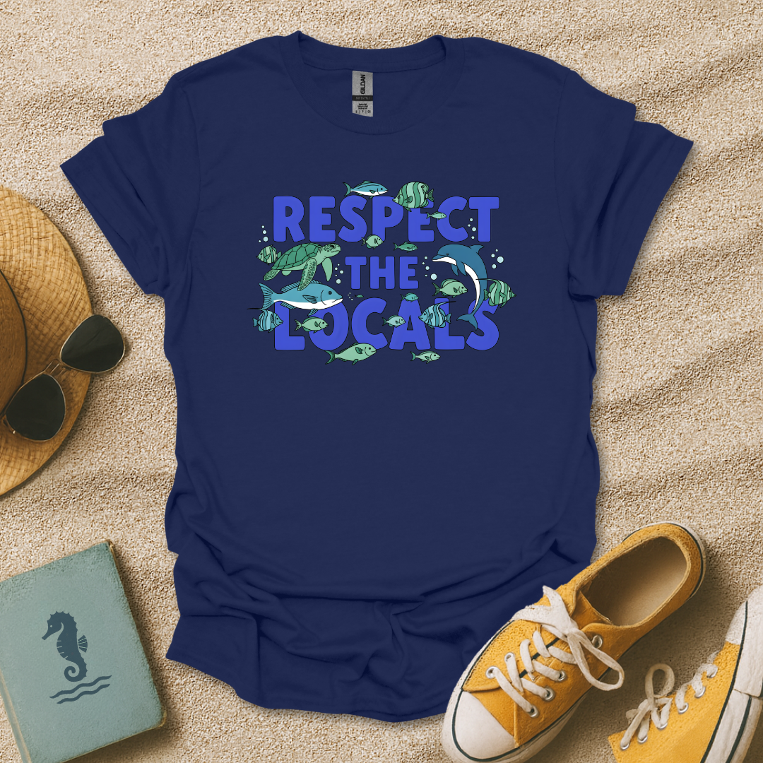 Respect the Locals T-Shirt