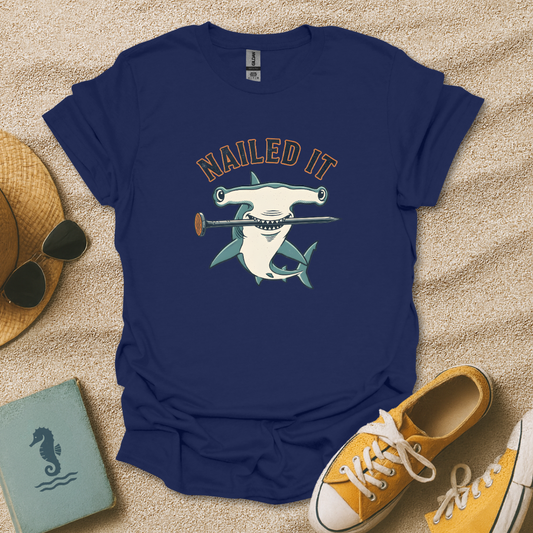Nailed It T-Shirt