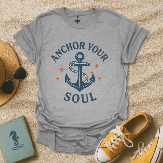 Anchor Your Soul T-Shirt