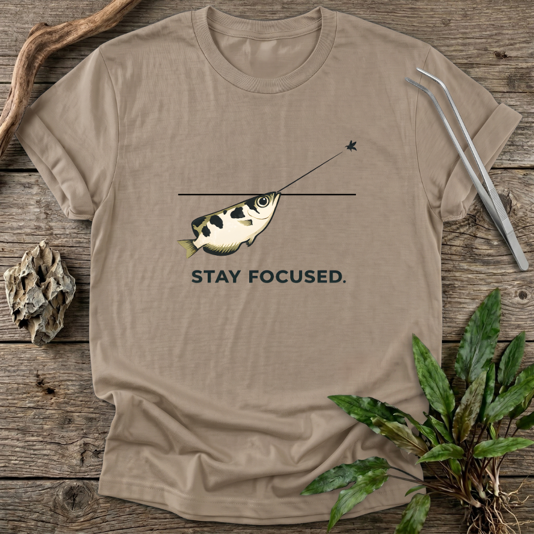 Stay Focused T-Shirt