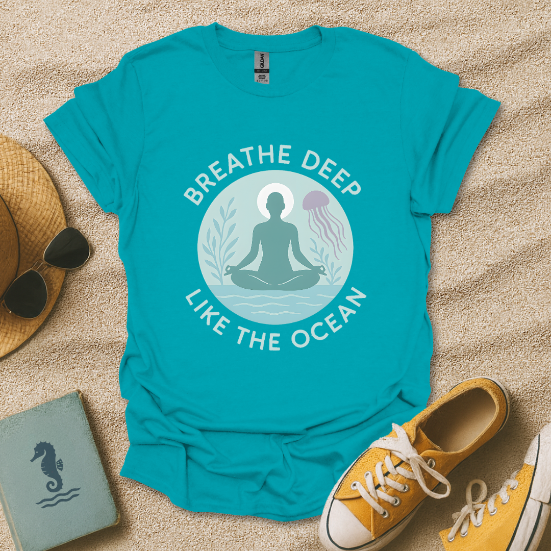 Breathe Deep T-Shirt
