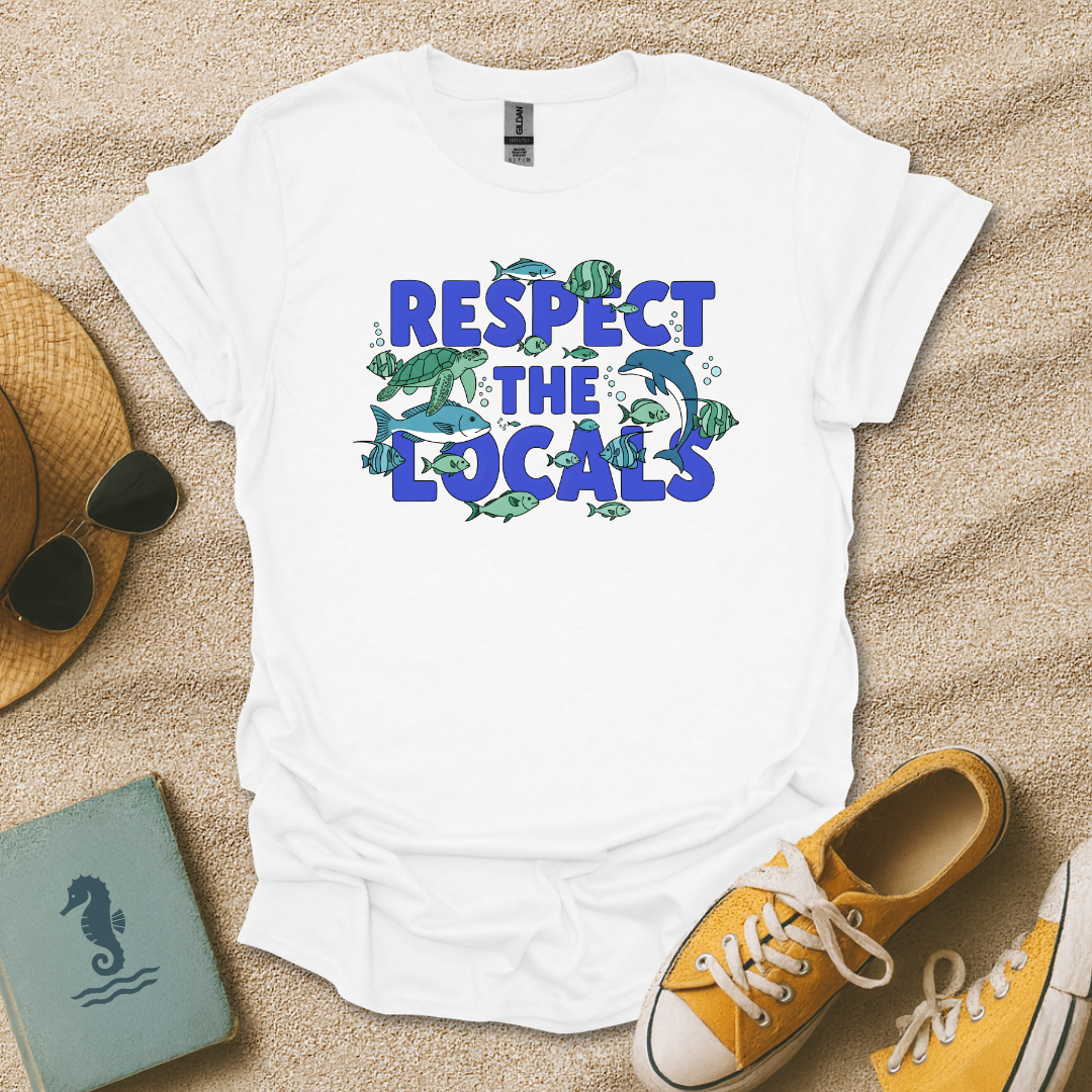 Respect the Locals T-Shirt