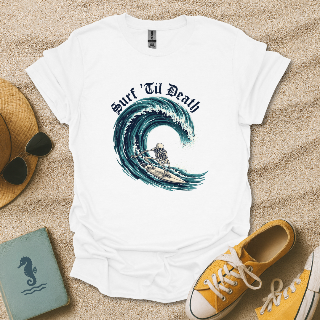 Surf ’Til Death T-Shirt